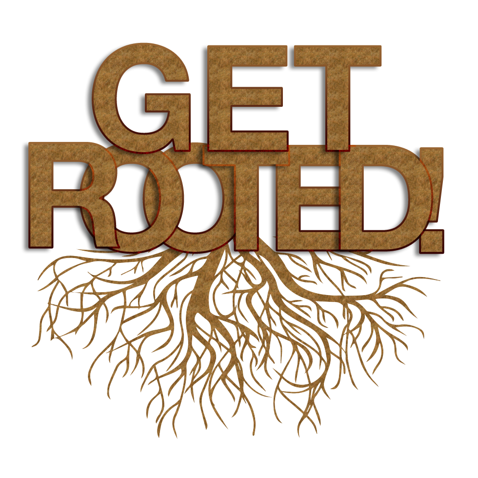 Get Rooted!